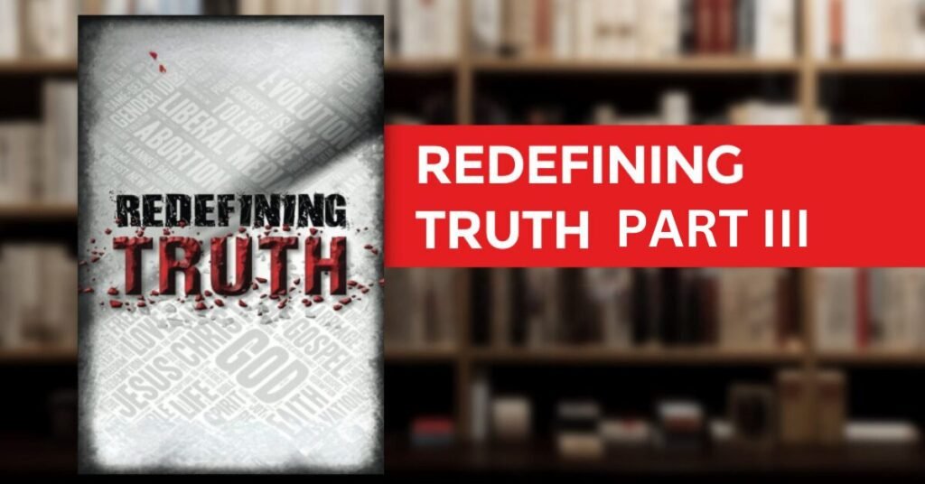 Redefining truth piii
