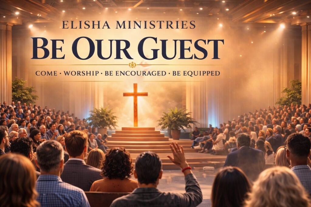 Elisha Ministries - Be Our Guest