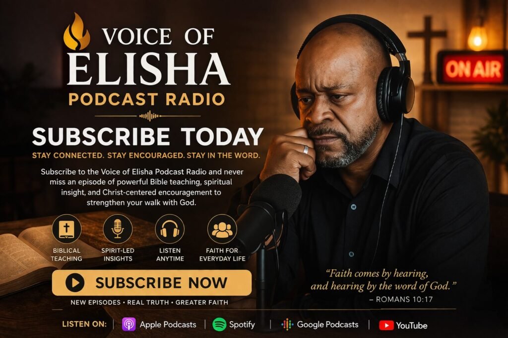 Voice of Elisha Podcast Radio – Subscribe for Daily Biblical Insights
